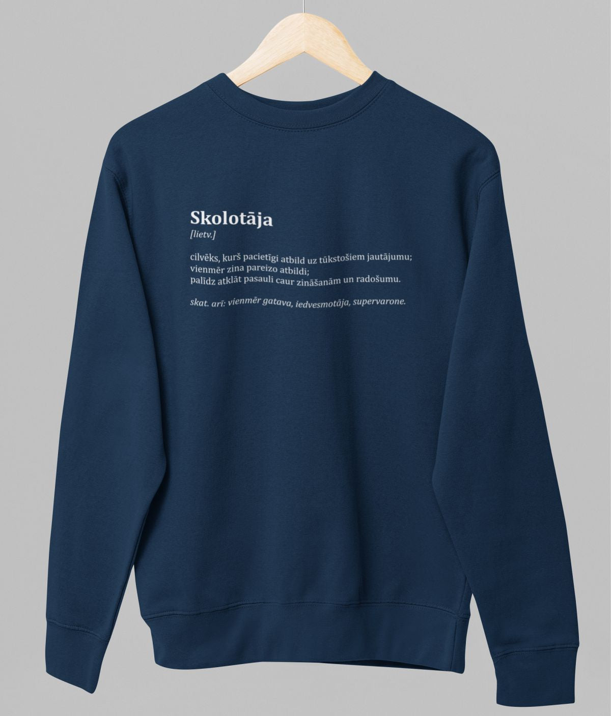 Zils UNISEX džemperis bez kapuces "Skolotājas apraksts"
