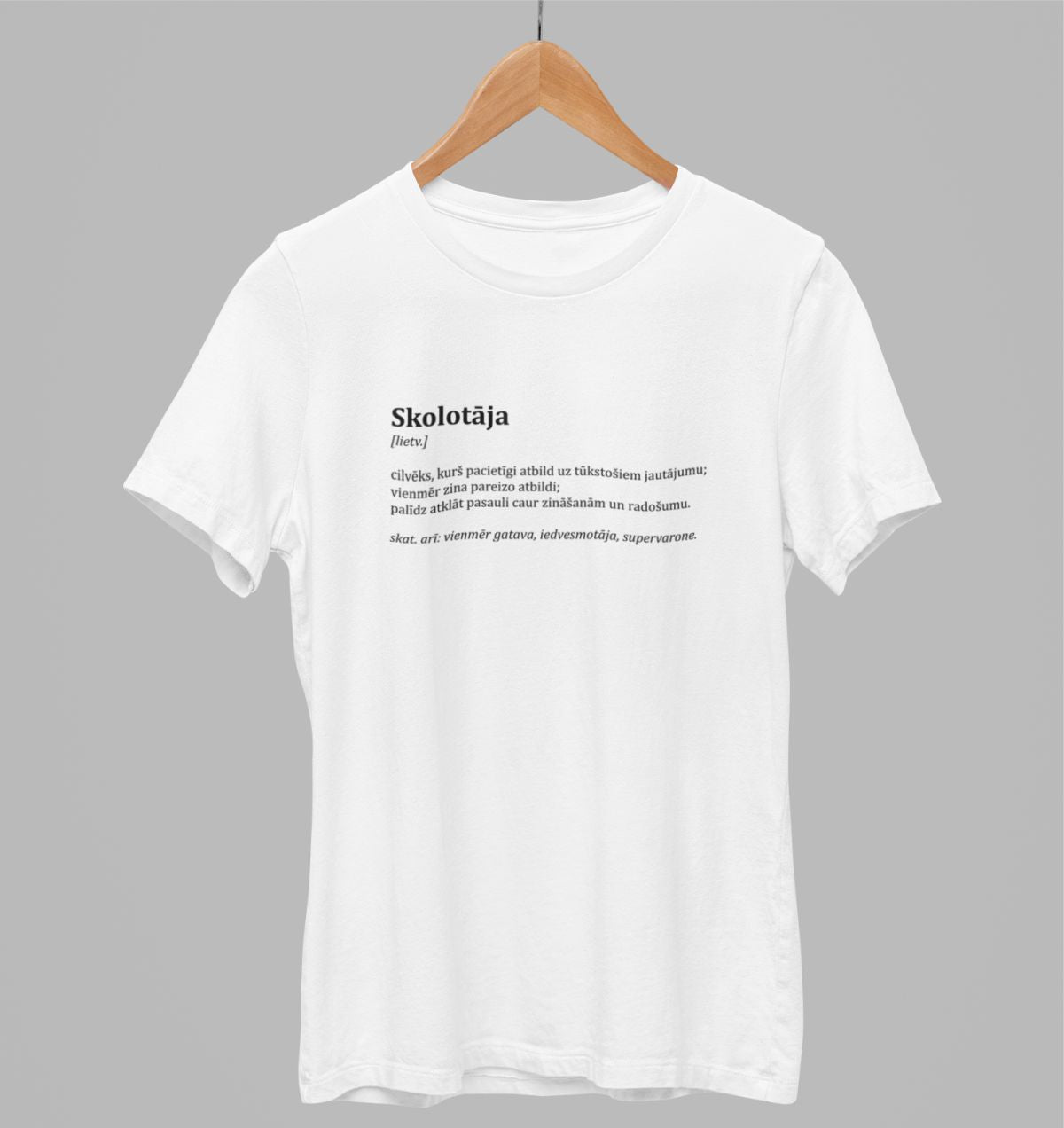 Balts UNISEX krekli "Skolotājas apraksts"